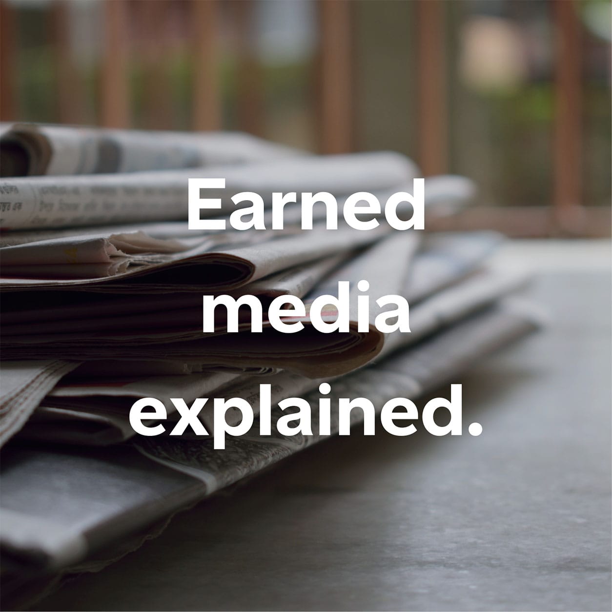 Earned media explained